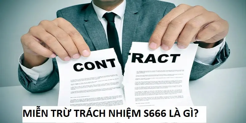 Miễn trừ trách nhiệm S666 là việc nhà cái không giải quyết ở một vài trường hợp